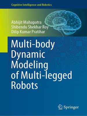 cover image of Multi-body Dynamic Modeling of Multi-legged Robots